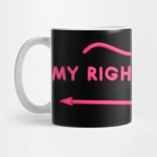 My Rights Matter Mug